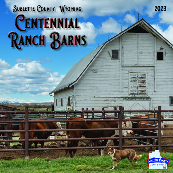 Centennial Ranch Calendar. Photo by Sublette Centennial Committee.
