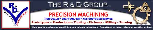 The R & D Group, Precision Machine Shop