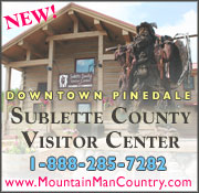 Mountain Man Country - Visitor Information Center for Sublette County. Located in Pinedale.