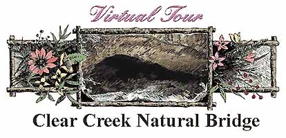 Virtual Tour: Clear Creek Natural Bridge